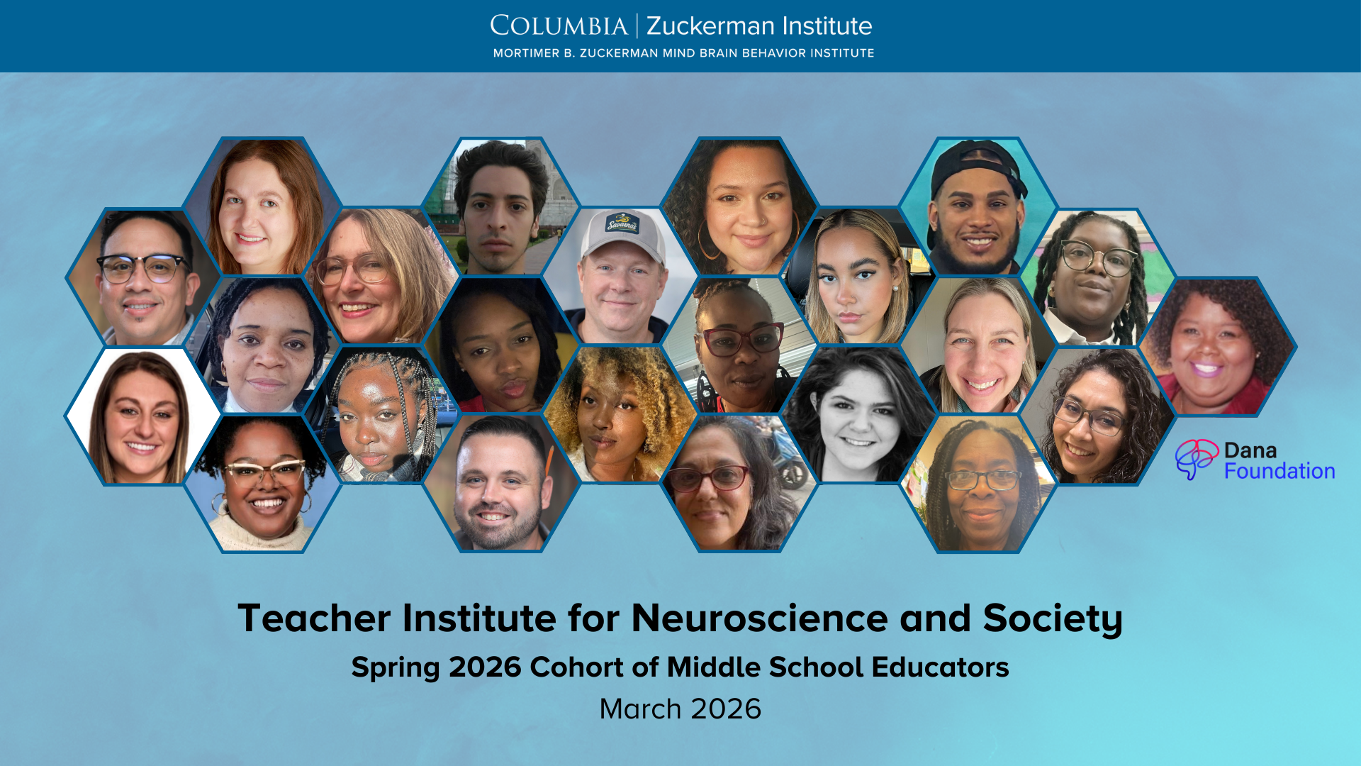 Teacher Institute for Neuroscience and Society Spring 2026 Collage of Spring 2026 Teacher Institute Fellows where 23 photos arranged in a honeycomb pattern on a blue backgorund